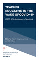 Book cover of: Teacher Education in the Wake of Covid-19. By: Cheryl J. Craig