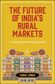 Book cover of: Future of India’s Rural Markets. By: Kunal Sinha