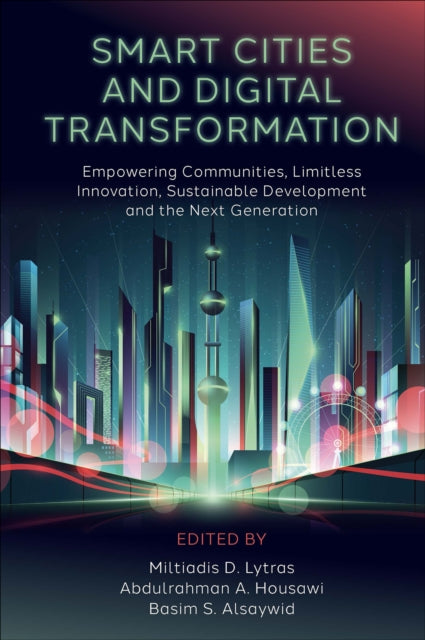 Book cover of: Smart Cities and Digital Transformation. By: Miltiadis D. Lytras