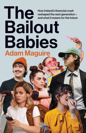 The Bailout Babies