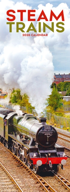 Book cover of: Steam Trains Slim Calendar 2026  Trains Slimline Calendar - 12 Month