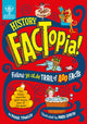 History FACTopia!, Follow Ye Olde Trail of 400 Facts [Britannica] 9781804660409 Paige Towler