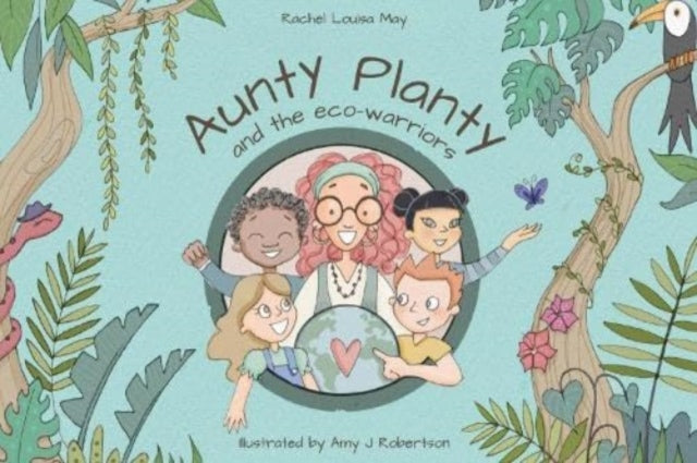 Book cover of: Aunty Planty and the Eco Warriors