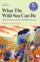 Book cover of: What the Wild Sea Can Be