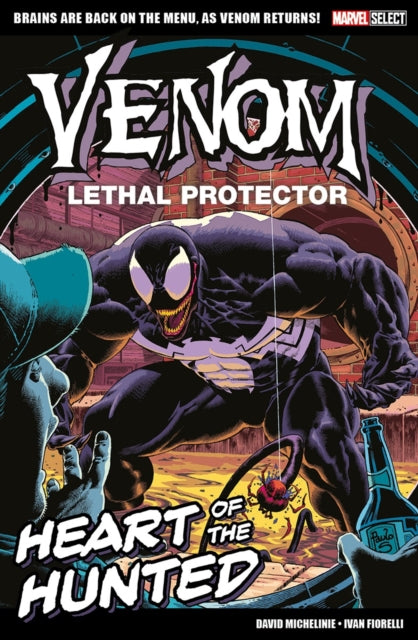 Book cover of: Marvel Select - Venom Lethal Protector: Heart of The Hunted. By: David Michelinie