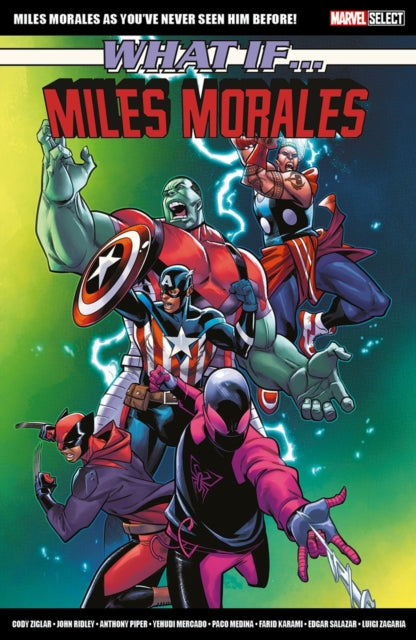 Book cover of: Marvel Select - What If... Miles Morales