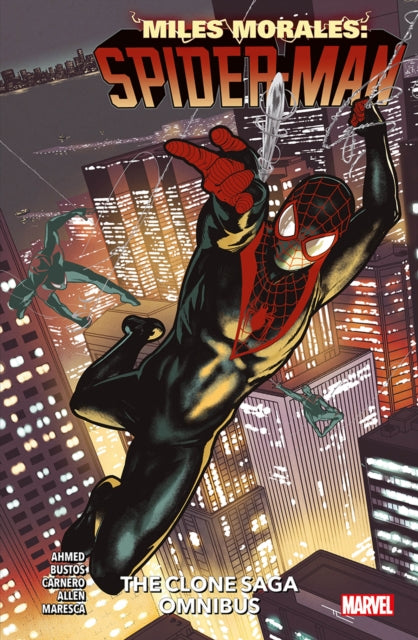 Book cover of: Miles Morales: Spider-Man - The Clone Saga Omnibus. By: Saladin Ahmed