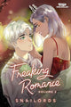 Book cover of: Freaking Romance Volume 2. By: Snailords