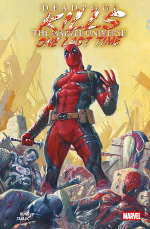 Deadpool Kills The Marvel Universe One Last Time