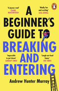 A Beginner’s Guide to Breaking and Entering