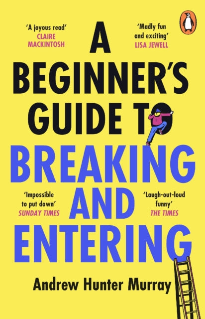 A Beginner’s Guide to Breaking and Entering