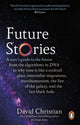 Book cover of: Future Stories. By: David Christian