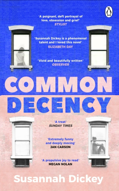 Common Decency, A dark, intimate novel of love, grief and obsession