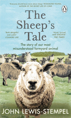 Sheep’s Tale, The story of our most misunderstood farmyard animal