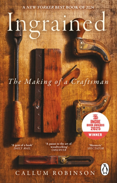 Ingrained, The making of a craftsman 9781804992876 Callum Robinson