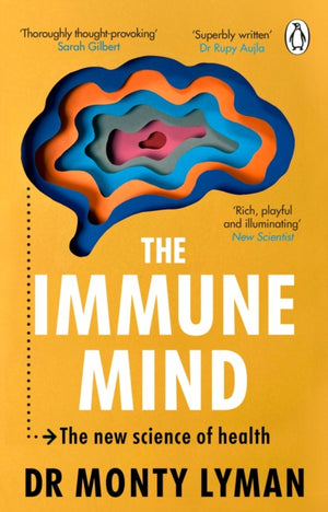 Immune Mind, The new science of health