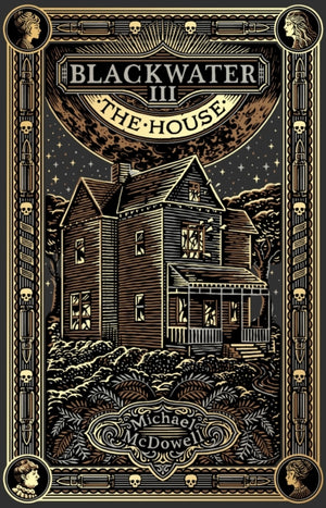 Blackwater III: The House, The Blackwater Saga