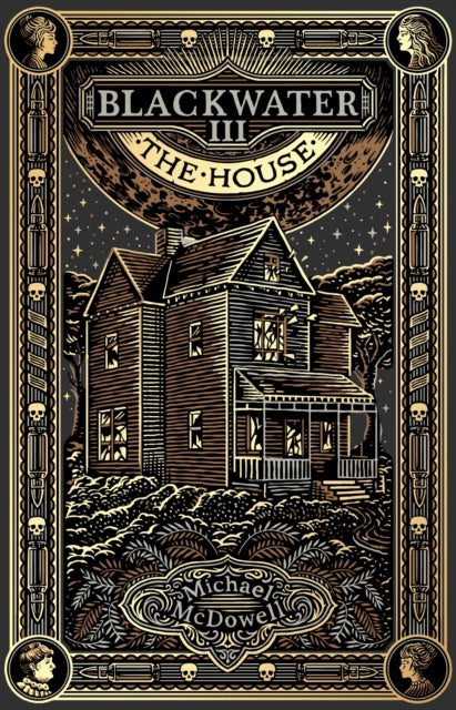 Blackwater III: The House, The Blackwater Saga