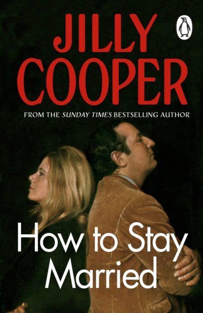 Book cover of: How To Stay Married. By: Jilly Cooper