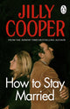 Book cover of: How To Stay Married. By: Jilly Cooper