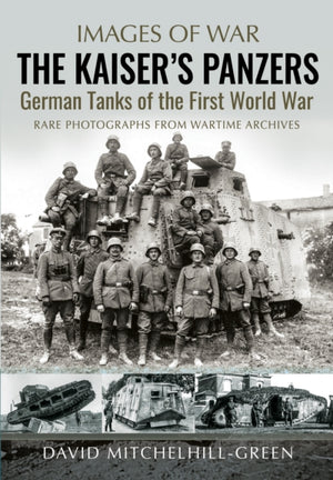 The Kaiser's Panzers