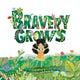 Book cover of: Bravery Grows. By: Melissa Giglio