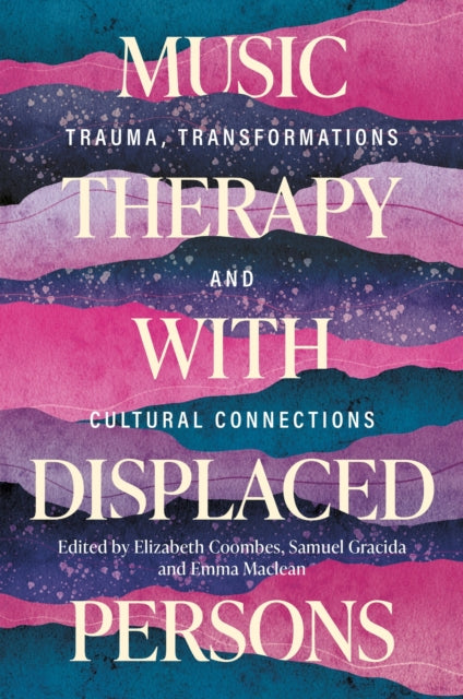 Book cover of: Music Therapy with Displaced Persons. By: Elizabeth Coombes
