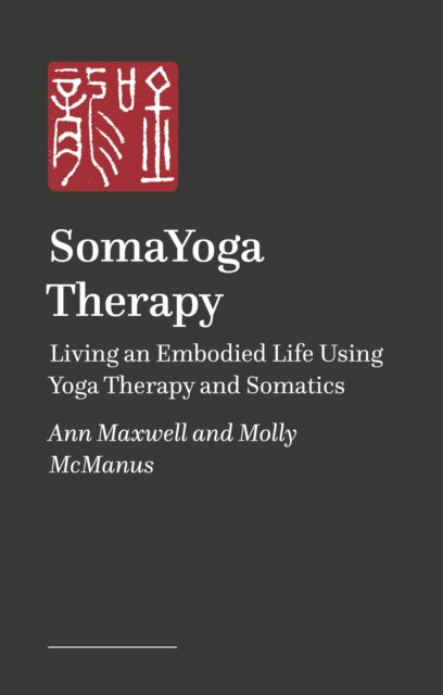 Book cover of: SomaYoga Therapy