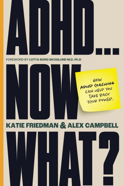 ADHD...Now What?