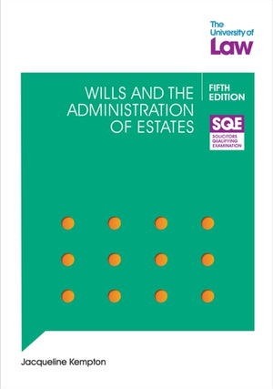 SQE Wills and the Administration of Estates 5e