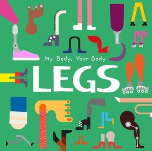 Book cover of: Legs. By: John Wood; Danielle Webster-Jones