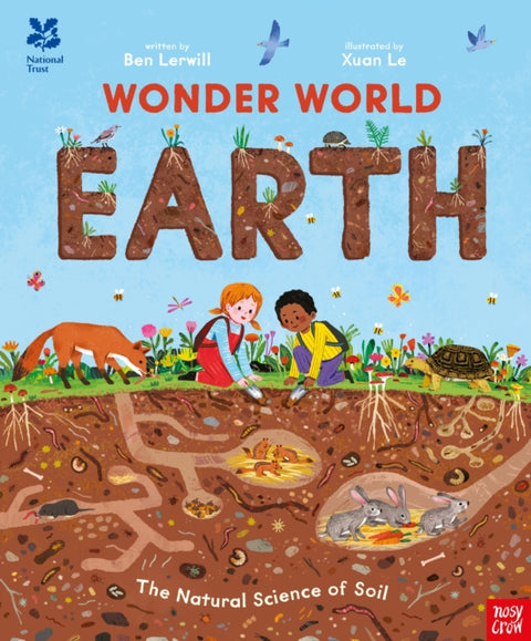 National Trust: Wonder World: Earth, The Natural Science of Soil