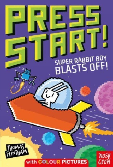 Press Start! Super Rabbit Boy Blasts Off! 9781805131243 Thomas Flintham
