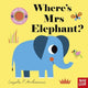 Where's Mrs Elephant? 9781805131489 Ingela P. Arrhenius