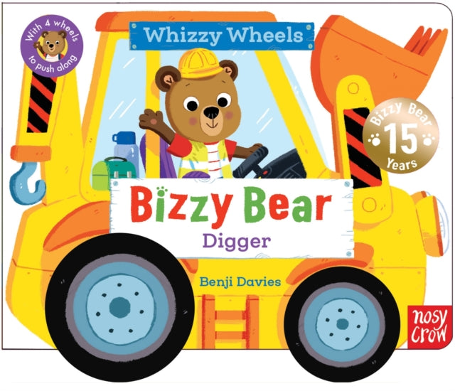 Bizzy Bear Whizzy Wheels: Digger