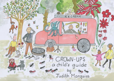 Grown-ups: A Child’s Guide
