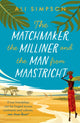 Book cover of: Matchmaker, the Milliner and the Man from Maastricht. By: Ali Simpson