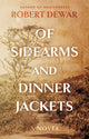 Book cover of: Of Sidearms and Dinner Jackets. By: Robert Dewar