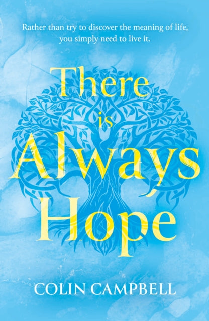 Book cover of: There Is Always Hope. By: Colin Campbell