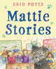 Book cover of: Mattie Stories. By: Enid Potts
