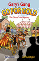 Book cover of: Gary’s Gang Go for Gold. By: P. G. Bogle