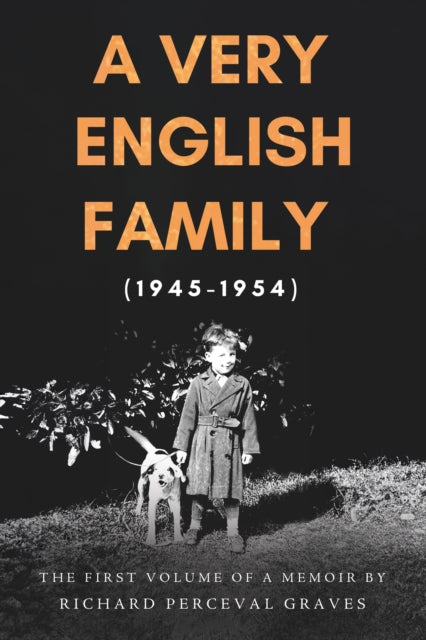 Book cover of: Very English Family (1945-1954). By: Richard Perceval Graves