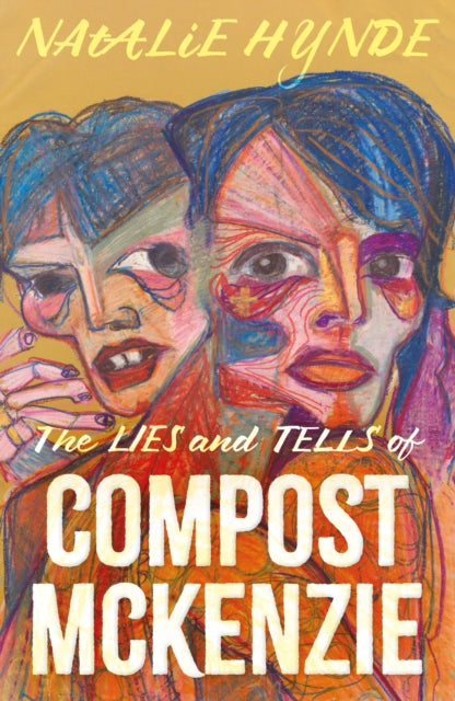 Book cover of: Lies and Tells of Compost Mckenzie. By: Natalie Hynde