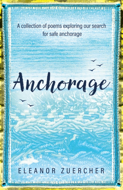 Book cover of: Anchorage. By: Eleanor Zuercher