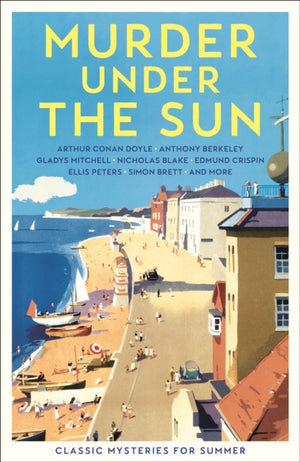 Murder Under the Sun, Classic Mysteries for Summer