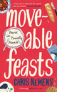 Moveable Feasts, Paris in Twenty Meals 9781805224204 Chris Newens