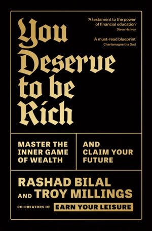 You Deserve To Be Rich: THE NEW YORK TIMES BESTSELLER