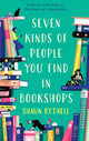 Seven Kinds of People You Find in Bookshops 9781805225508 Shaun Bythell