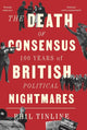 Book cover of: Death of Consensus. By: Phil Tinline