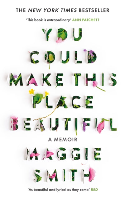 Book cover of: You Could Make This Place Beautiful. By: Maggie Smith